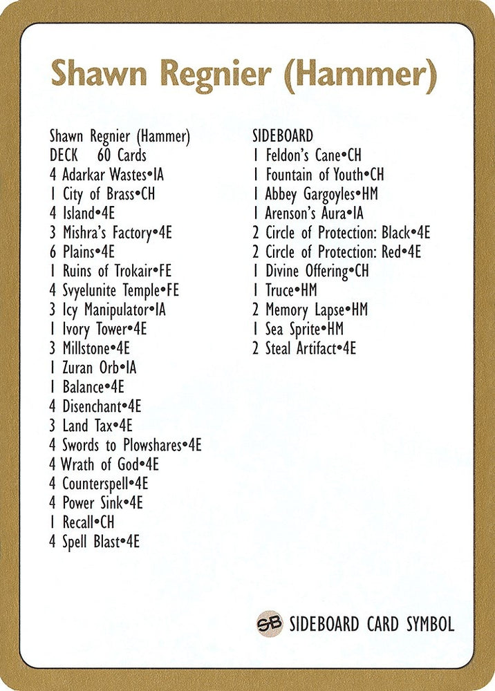 1996 Shawn "Hammer" Regnier Decklist Card [World Championship Decks]