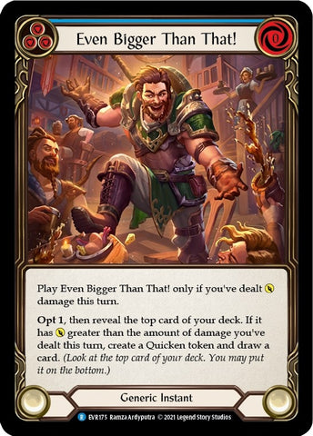 Image for Even Bigger Than That! (Blue) (EVR175) (Everfest) - Flesh and Blood TCG