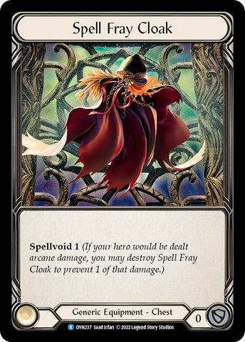Spell Fray Cloak [DYN237] [Dynasty]