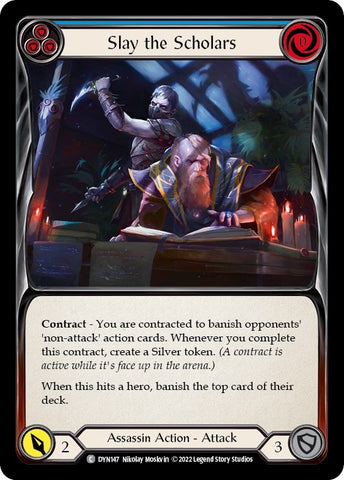 Slay the Scholars (Blue) [DYN147] (Dynasty) Rainbow Foil