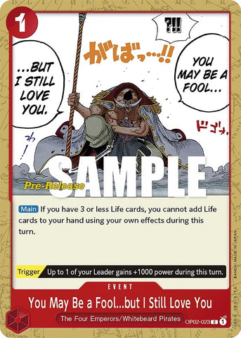 Image for You May Be a Fool...but I Still Love You (OP02-023) [Paramount War Pre-Release Cards] - One Piece Card Game