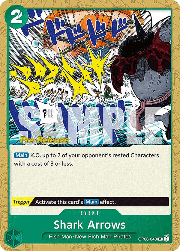 Shark Arrows (OP06-040) [Wings of the Captain Pre-Release Cards]