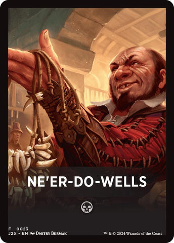 Ne'er-Do-Wells Theme Card [Foundations Jumpstart Front Cards]