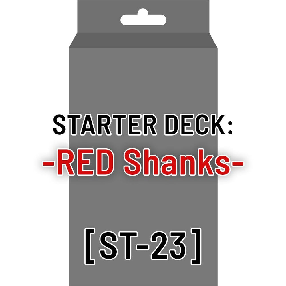 Starter Deck 23: RED Shanks