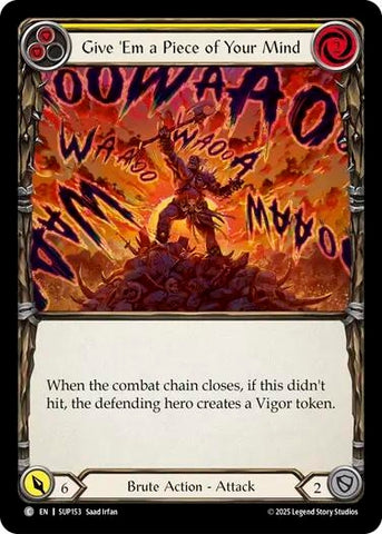 Image for Give 'Em a Piece of Your Mind (Yellow) (SUP153) (Super Slam) - Flesh and Blood TCG
