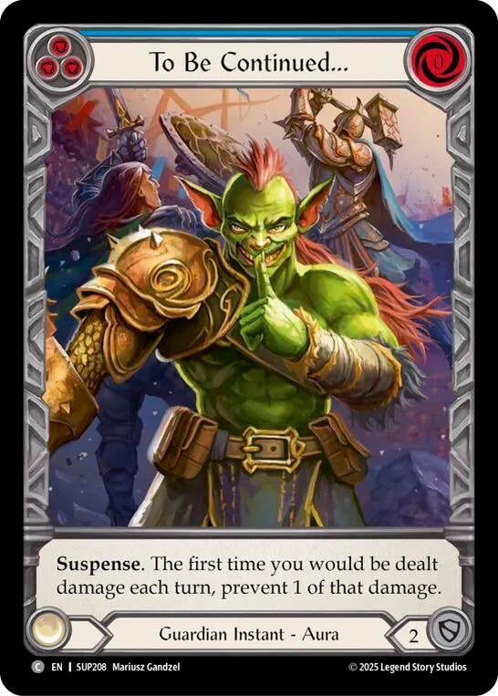 Image for To Be Continued... (Extended Art) (SUP208) (Super Slam) - Flesh and Blood TCG