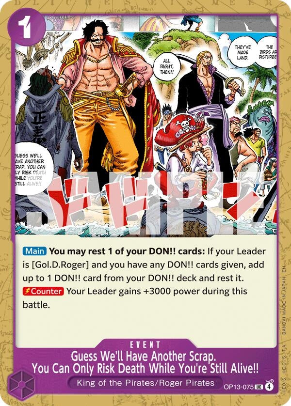 Image for Guess We'll Have Another Scrap. You Can Only Risk Death While You're Still Alive!! (OP13-075) [Carrying On His Will] - One Piece Card Game