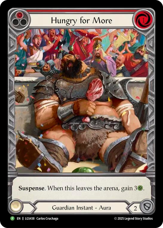 Hungry for More - LGS438 (LGS438) [Flesh and Blood: Promo Cards]
