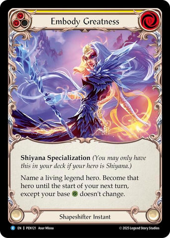 Image for Embody Greatness (Yellow) (PEN121) [Compendium of Rathe] - Flesh and Blood TCG