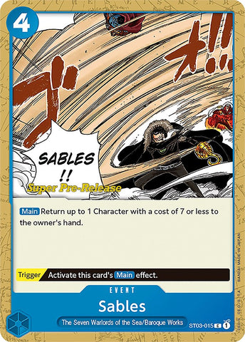 Sables (ST03-015) [Super Pre-Release Starter Deck: The Seven Warlords of the Sea]