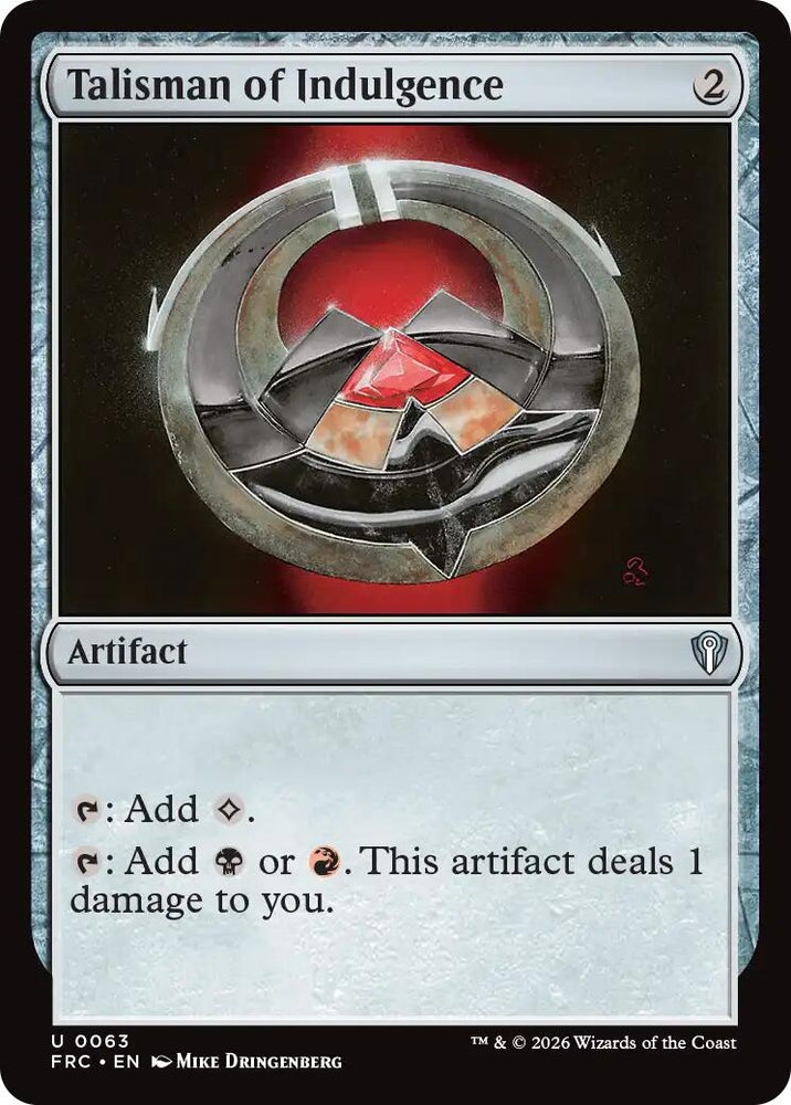 Image for Talisman of Indulgence [Commander: Reality Fracture] (FRC) - Magic: The Gathering