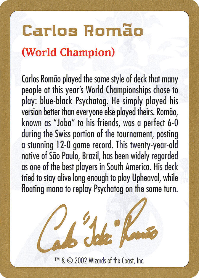 Carlos RomÃƒÂ£o Bio [World Championship Decks 2002]