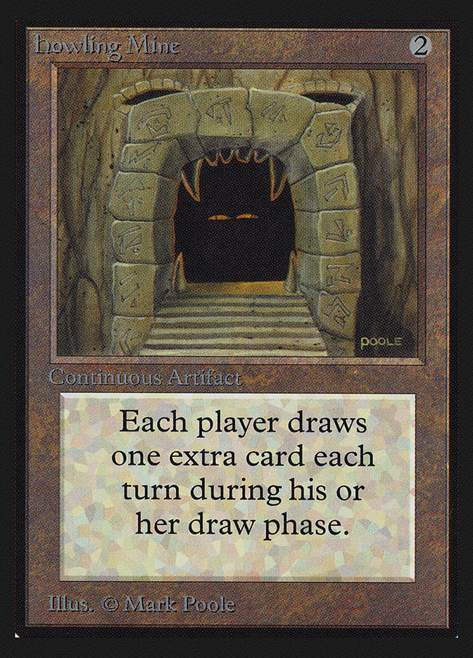 Howling Mine (CE) [CollectorsÃ¢â‚¬â„¢ Edition]