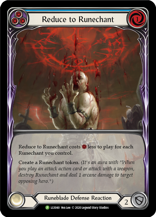 Reduce to Runechant (Blue) [LGS040] [Promo]