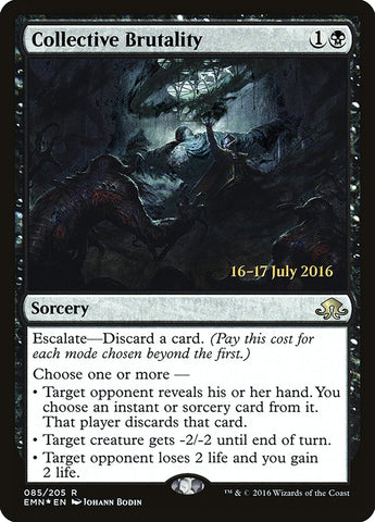 Collective Brutality  (Prerelease) [Eldritch Moon Prerelease Promos]