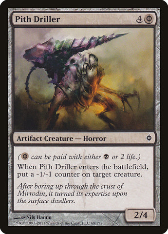 Pith Driller [New Phyrexia]